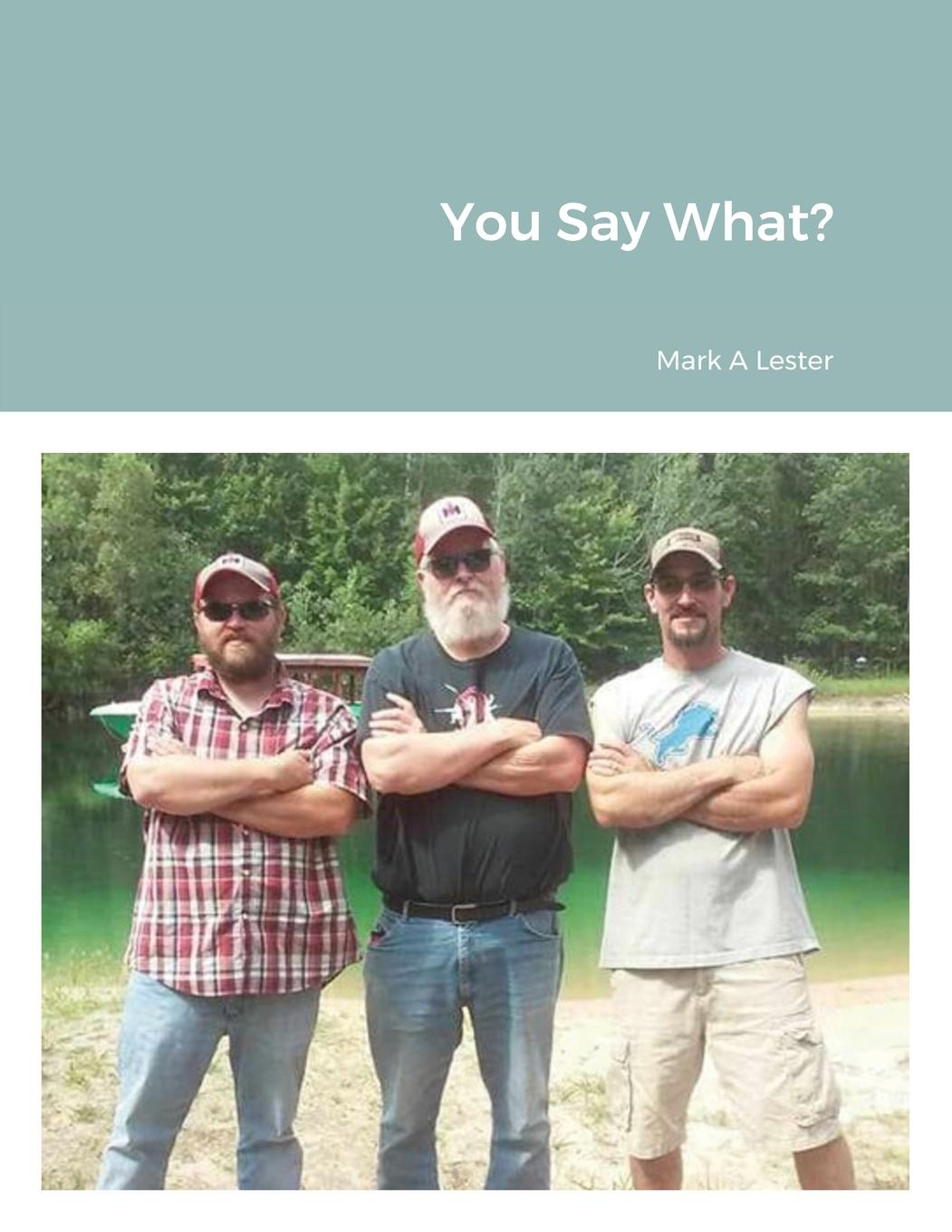 Boek You Say What? Mark Lester