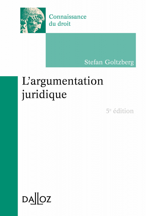Carte L'argumentation juridique. 5e éd. Stefan Goltzberg