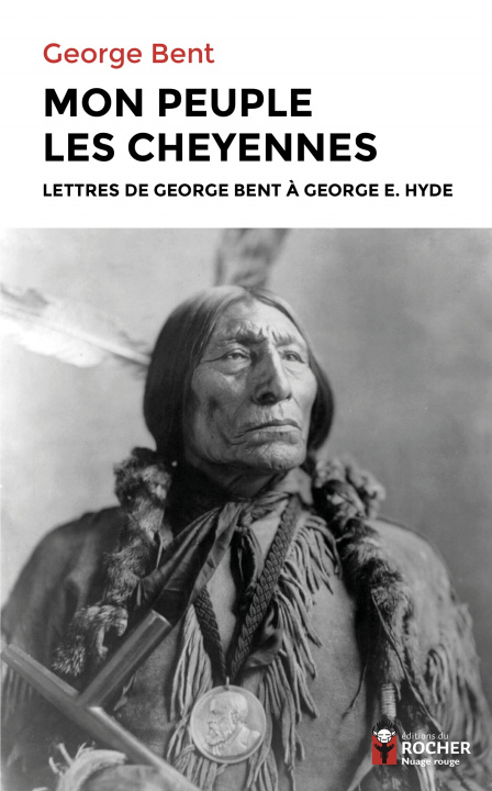 Knjiga Mon peuple les Cheyennes Georges Bent