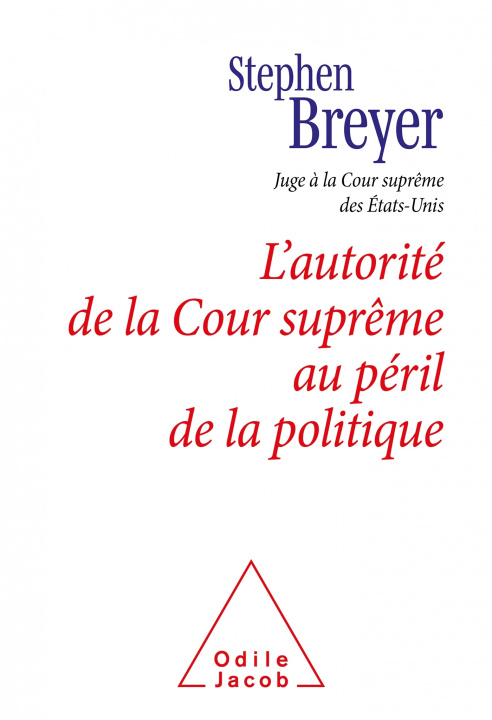 Kniha L'Autorité de la Cour suprême au péril de la politique Stephen Breyer