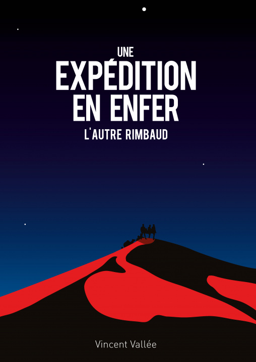 Knjiga Une expédition en enfer - L'autre Rimbaud Vallée