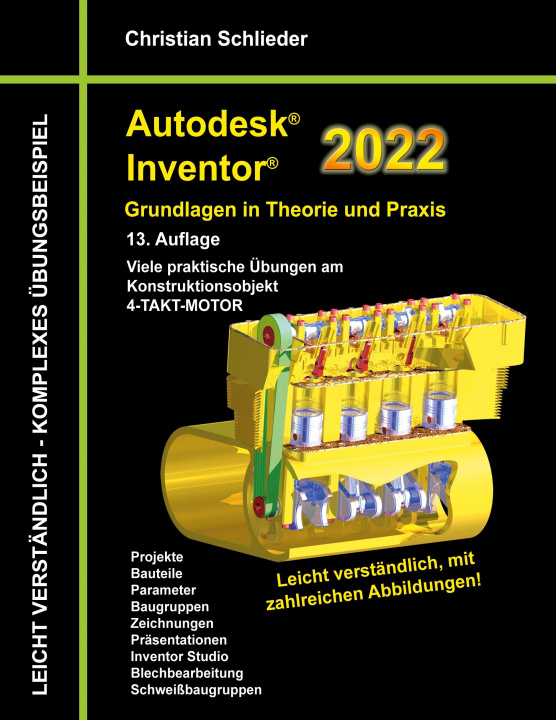 Carte Autodesk Inventor 2022 - Grundlagen in Theorie und Praxis 