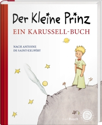 Kniha Der kleine Prinz. Ein Karussell-Buch Grete Und Josef Leitgeb