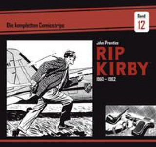 Carte Rip Kirby: Die kompletten Comicstrips / Band 12 1960 - 1962 Fred Dickenson