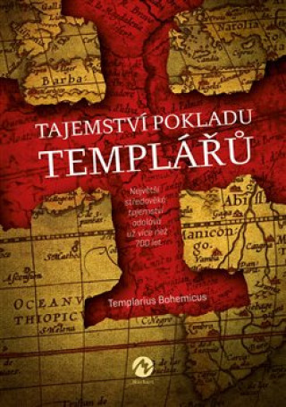 Carte Tajemství pokladu templářů Templarius Bohemicus