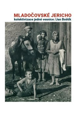 Kniha Mladočovské Jericho Jan Boštík