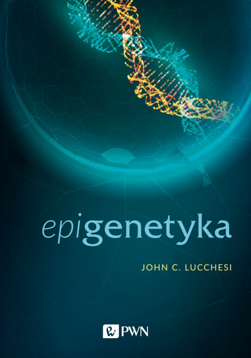 Kniha Epigenetyka John C. Lucchesi