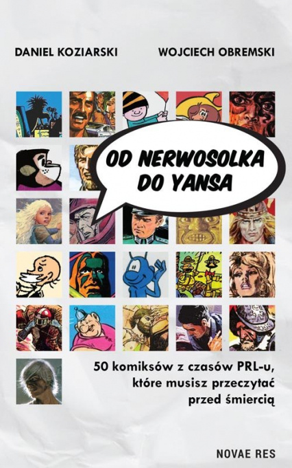 Carte Od Nerwosolka do Yansa 50 komiksów z czasów PRL-u, które musisz przeczytać przed śmiercią Daniel Koziarski