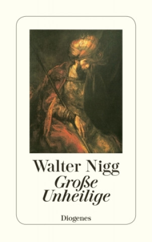 Kniha Große Unheilige Walter Nigg