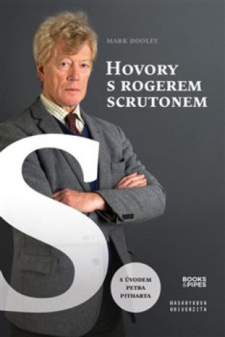 Kniha Hovory s Rogerem Scrutonem Mark Dooley