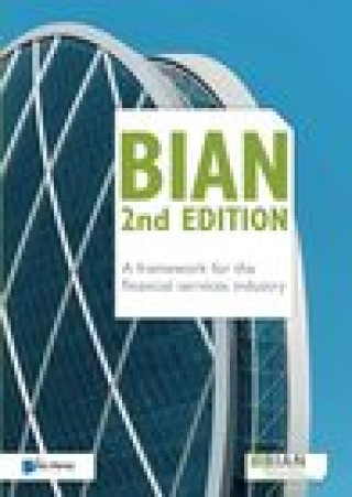 Book BIAN 2nd Edition - A framework for the financial services industry BIAN ASSOCIATION