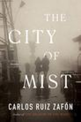 Kniha City of Mist Carlos Ruiz Zafon
