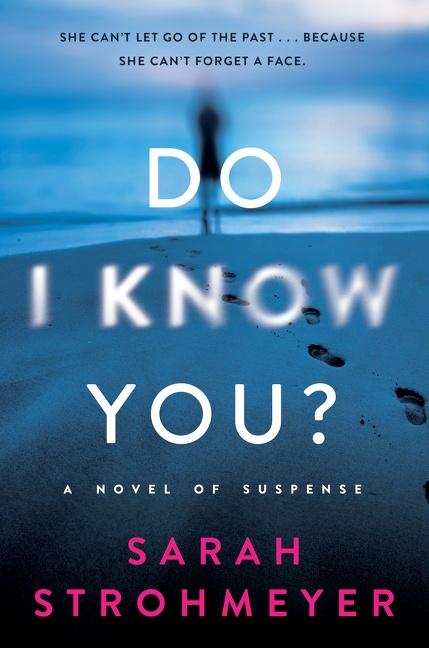 Knjiga Do I Know You? Sarah Strohmeyer