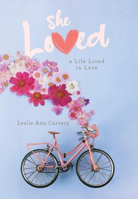 Knjiga She Loved Leslie Ann Carvery