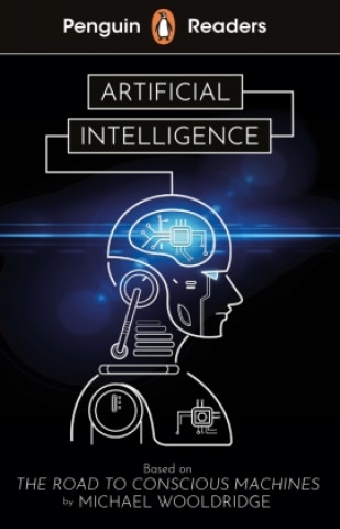 Könyv Penguin Readers Level 7: Artificial Intelligence (ELT Graded Reader) WOOLDRIDGE  MICHAEL