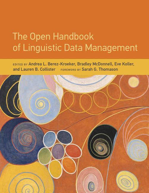 Könyv Open Handbook of Linguistic Data Management Andrea L. Berez-Kroeker