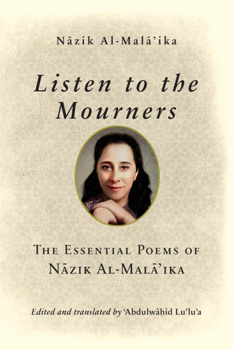 Knjiga Listen to the Mourners Nazik Al-Mala'ika