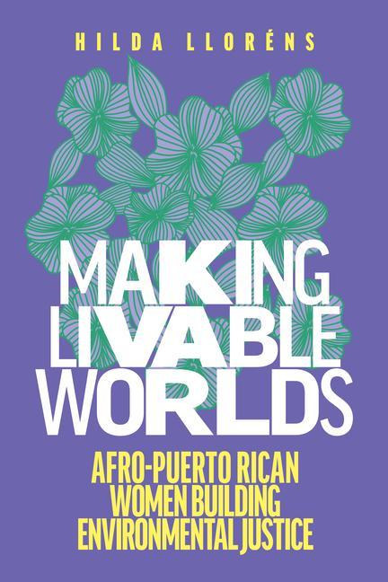 Knjiga Making Livable Worlds Hilda Llorens
