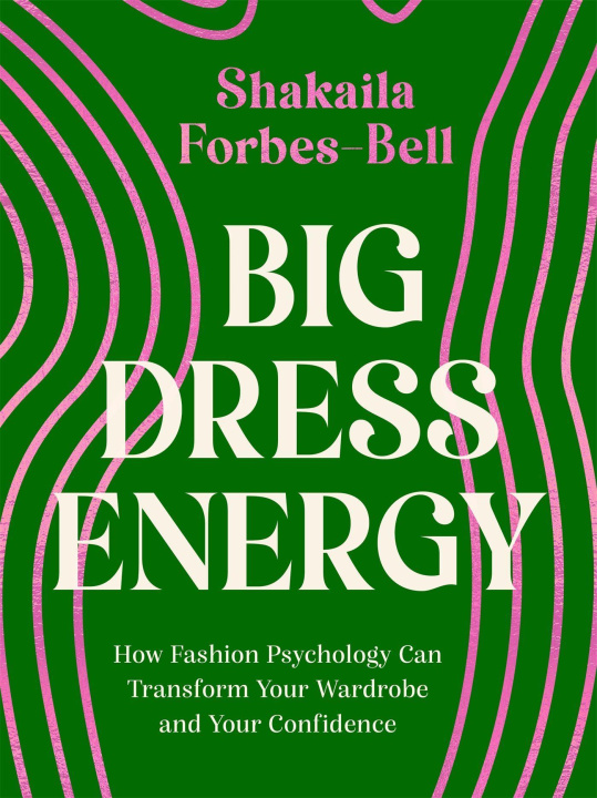 Kniha Big Dress Energy Shakaila Forbes-Bell