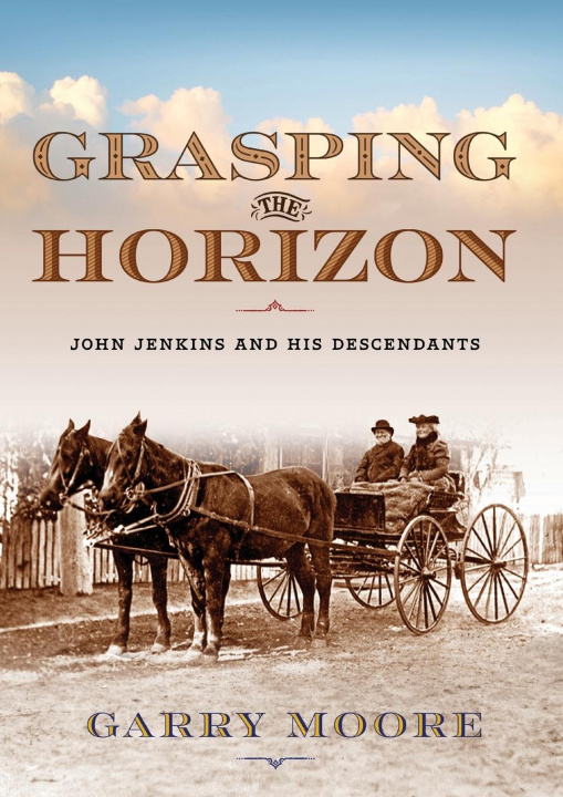 Kniha Grasping the Horizon Garry Moore