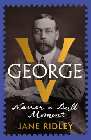 Könyv George V Jane Ridley