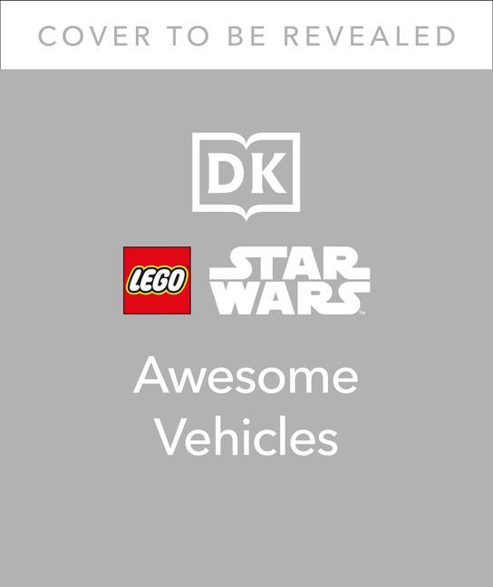 Kniha LEGO Star Wars Awesome Vehicles DK