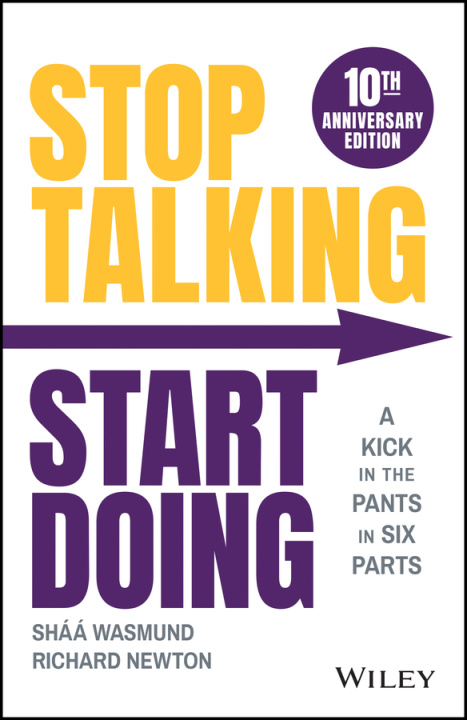 Knjiga Stop Talking, Start Doing Shaa Wasmund