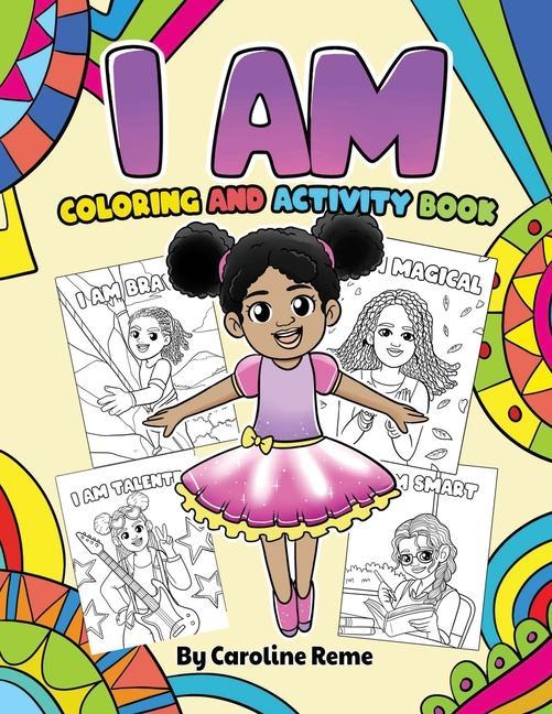Book I AM coloring and activity book Caroline Reme