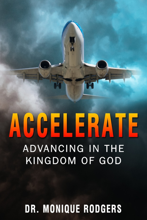 Book Accelerate Rodgers D.M. Monique Rodgers D.M.