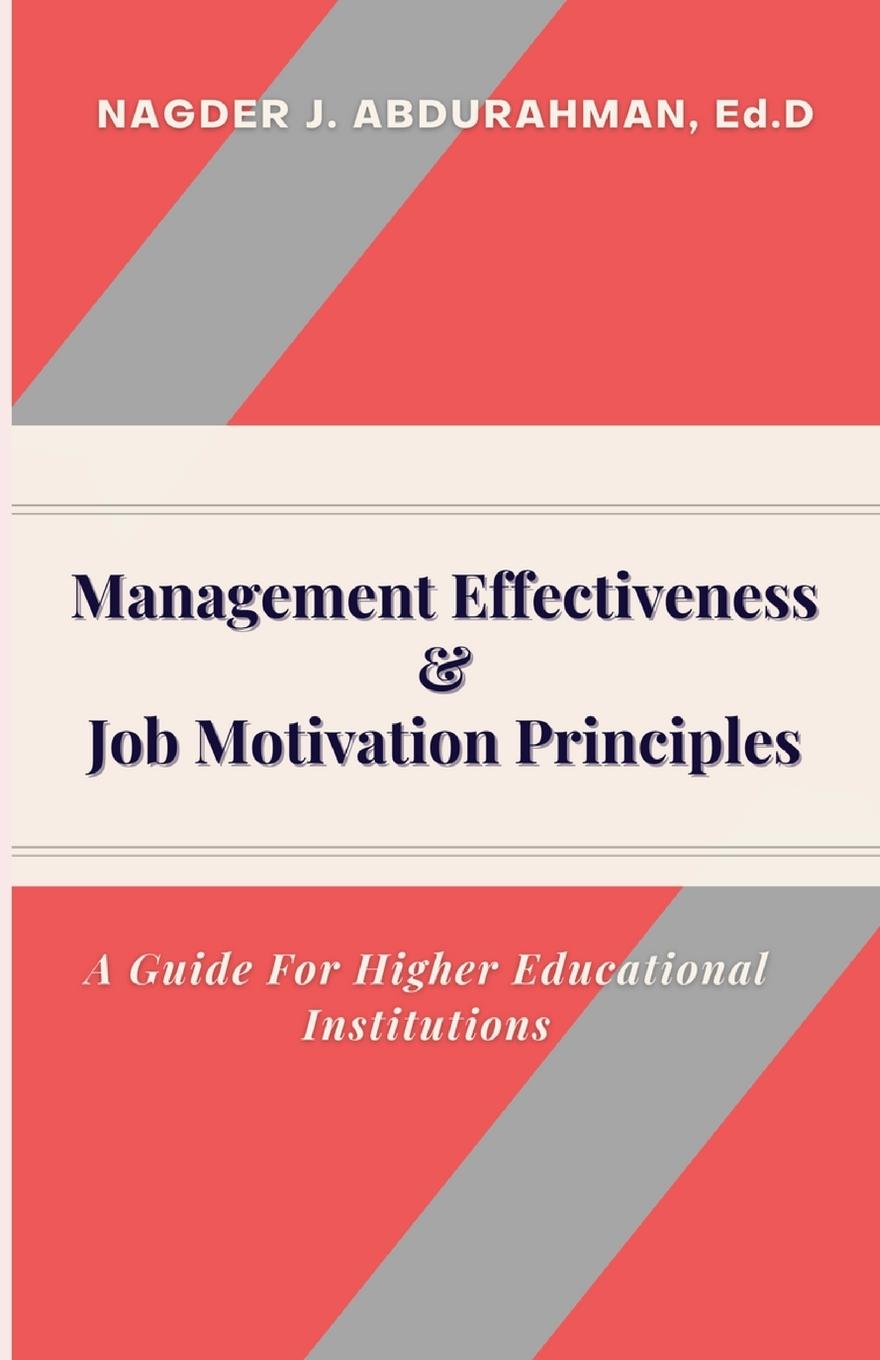 Carte Management Effectiveness & Job Motivation Principles. 