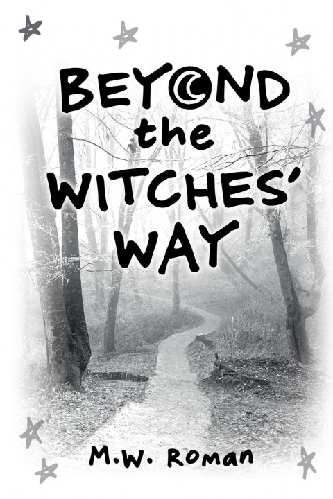 Knjiga Beyond The Witches' Way Michael Roman