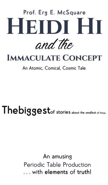 Könyv Heidi Hi and the Immaculate Concept Prof. Erg E. McSquare