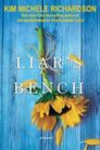 Kniha Liar's Bench Kim Michele Richardson