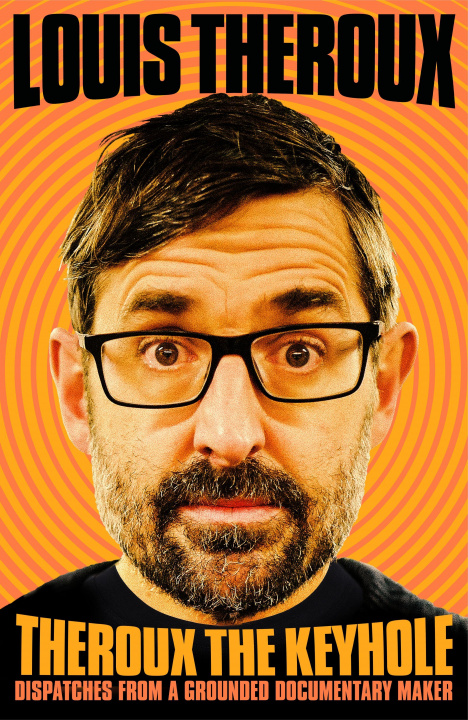 Carte Theroux The Keyhole LOUIS THEROUX
