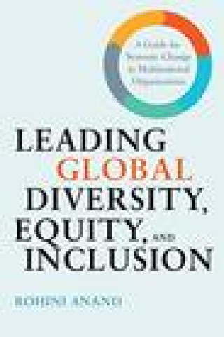 Книга Leading Global Diversity, Equity, and Inclusion Rohini Anand
