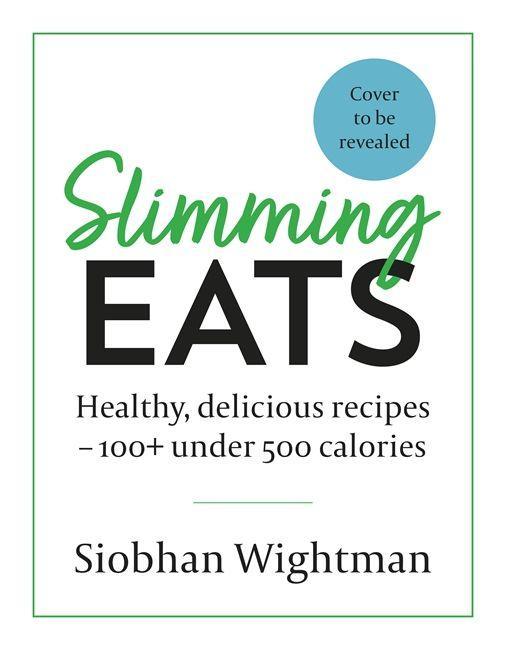 Knjiga Slimming Eats Siobhan Wightman