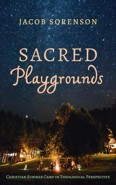 Knjiga Sacred Playgrounds Jacob Sorenson