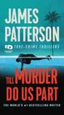 Knjiga Till Murder Do Us Part PATTERSON JAMES