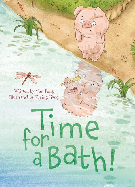 Knjiga Time for a Bath! Ziying Jiang