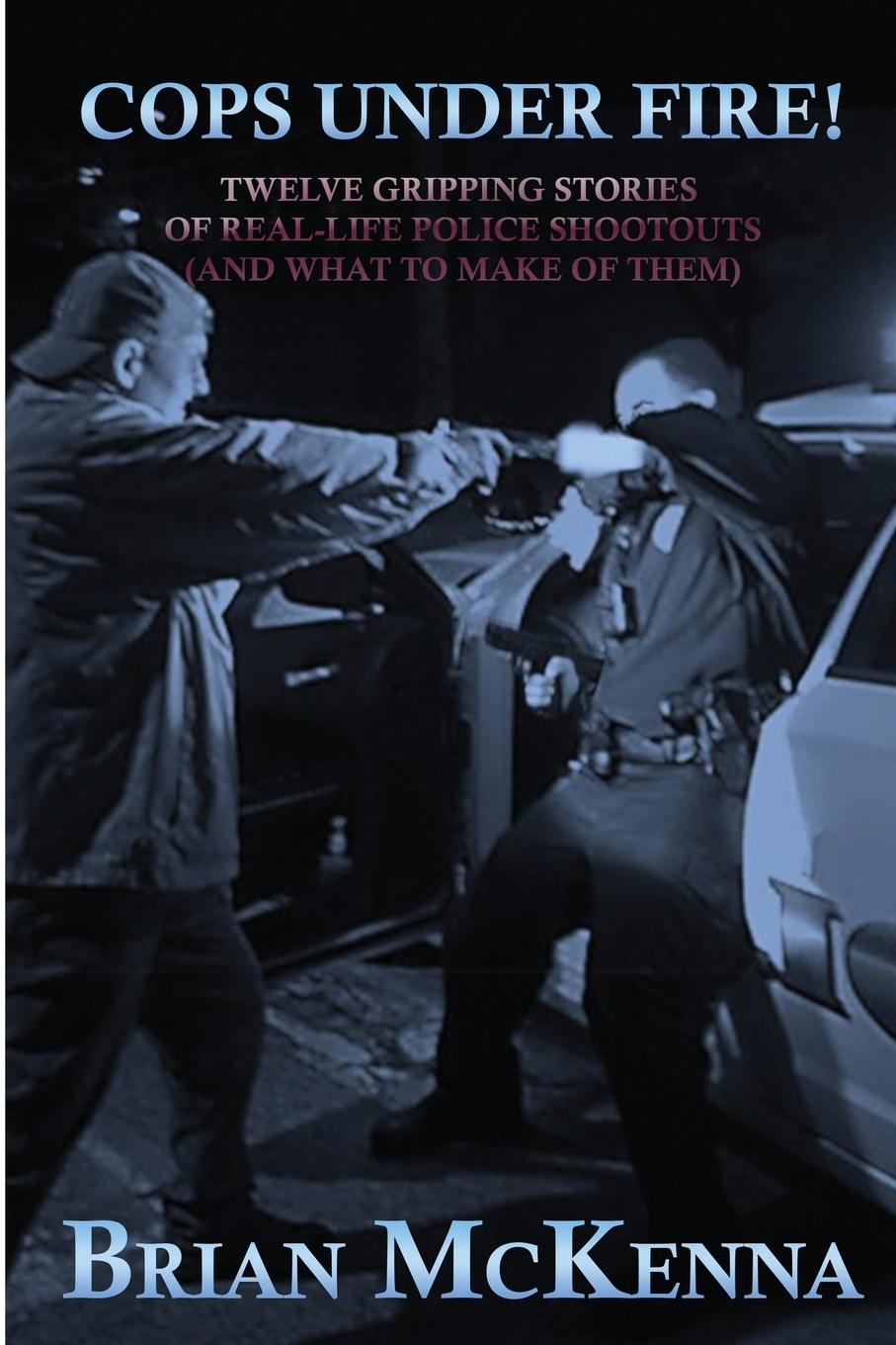 Knjiga Cops Under Fire! Brian McKenna