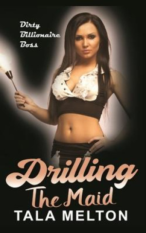 Book Drilling the Maid Melton Tala Melton
