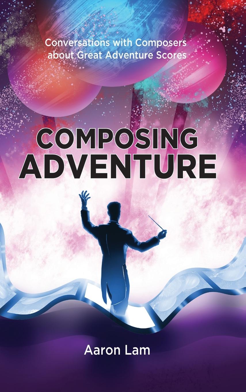 Knjiga Composing Adventure (hardback) Aaron Lam