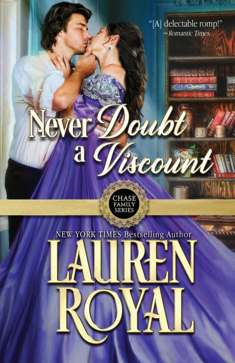 Knjiga Never Doubt a Viscount Lauren Royal