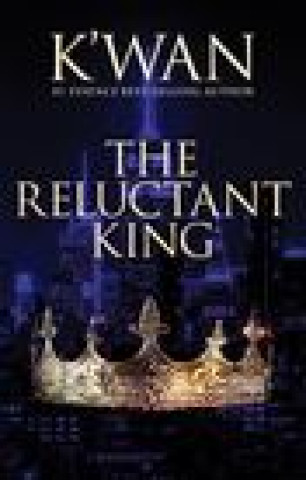 Knjiga The Reluctant King K'Wan