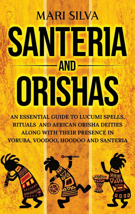 Kniha Santeria and Orishas 