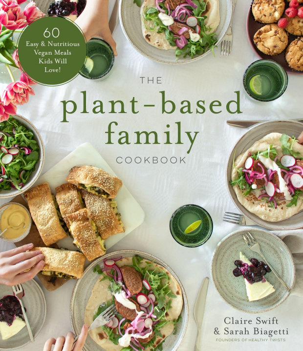 Книга Plant-Based Family Cookbook Sarah Biagetti