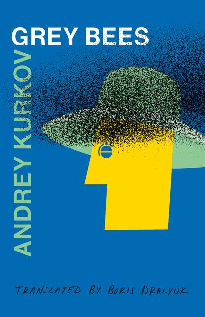 Knjiga Grey Bees Andrey Kurkov