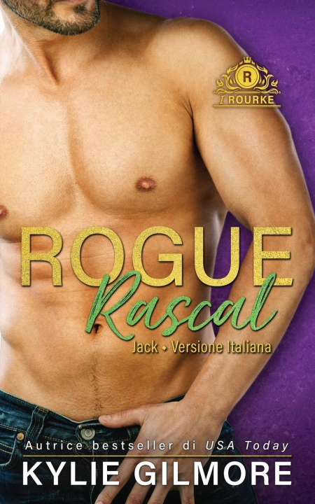 Knjiga Rogue Rascal - Jack Kylie Gilmore