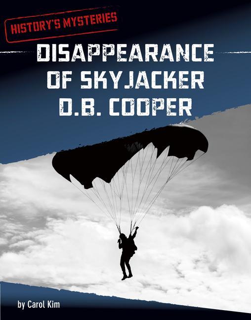 Knjiga Disappearance of Skyjacker D. B. Cooper Kim