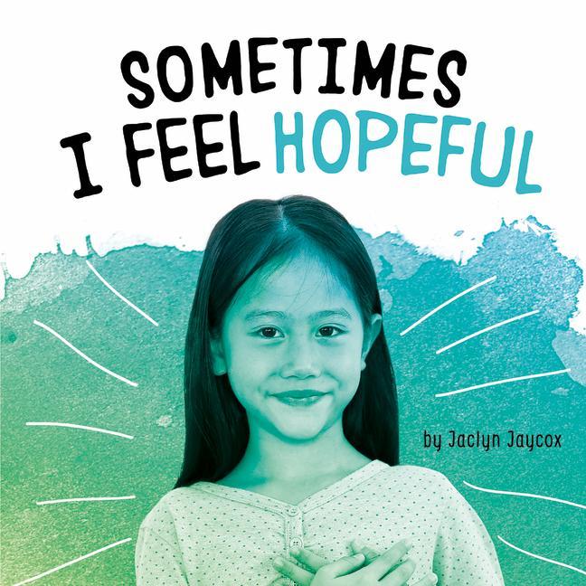 Book Sometimes I Feel Hopeful Jaycox